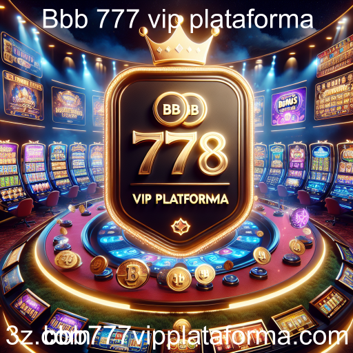 Descubra a Categoria de Jogos Bônus na Bbb 777 VIP
